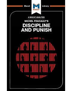 An Analysis of Michel Foucault's Discipline and Punish