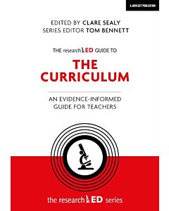 The researchED Guide to The Curriculum: An evidence-informed guide for teachers