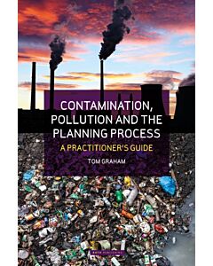 Contamination, Pollution & the Planning Process