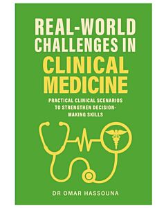 Real World Challenges in Clinical Medicine