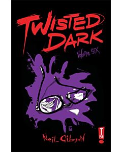 Twisted Dark Volume 6