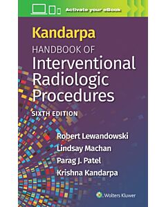 Kandarpa Handbook of Interventional Radiologic Procedures: Print + eBook with Multimedia