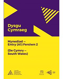Dysgu Cymraeg: Mynediad (A1) - De Cymru/South Wales - Fersiwn 2