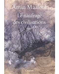 Le naufrage des civilisations