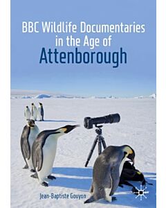 BBC Wildlife Documentaries in the Age of Attenborough
