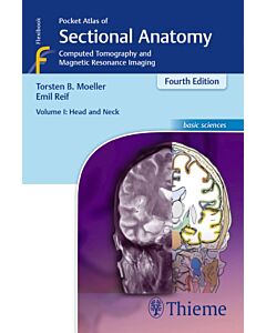 Pocket Atlas of Sectional Anatomy, Volume I: Head and Neck