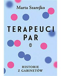 Terapeuci par. Historie z gabinetów