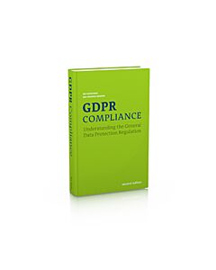 GDPR compliance : understanding the general data protection regulation