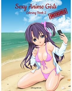 Sexy Anime Girls Uncensored Coloring Book for Grown-Ups 2