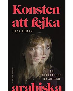 Konsten att fejka arabiska : en berättelse om autism
