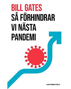 Så förhindrar vi nästa pandemi