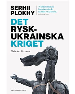 Det rysk-ukrainska kriget : historiens återkomst