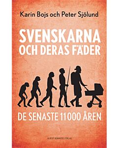 Svenskarna och deras fäder de senaste 11 000 åren