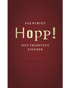 Hopp! : mot frihetens fiender