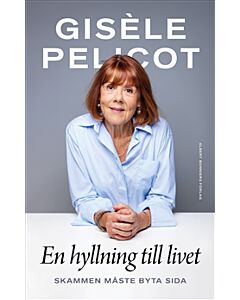 En hyllning till livet : skammen måste byta sida