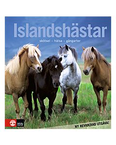 Islandshästar : skötsel - hälsa - gångarter
