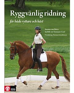 Ryggvänlig ridning : för både ryttare och häst - skona-skydda-stärka