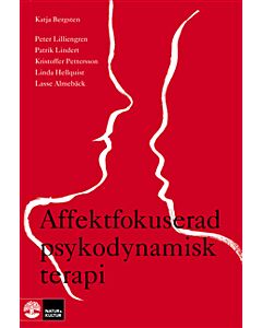 Affektfokuserad psykodynamisk terapi : teori, empiri och praktik 