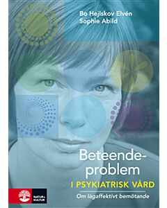 Beteendeproblem i psykiatrisk vård