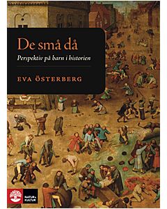 De små då : perspektiv på barn i historien