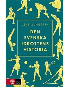 Den svenska idrottens historia