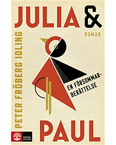 Julia & Paul : en försommarberättelse