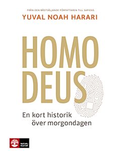 Homo Deus : en kort historik över morgondagen