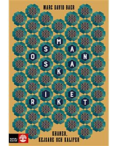 Osmanska riket : khaner, kejsare och kalifer