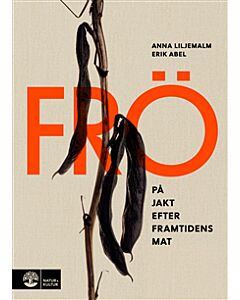 Frö : på jakt efter framtidens mat