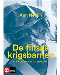 De finska krigsbarnen : ett nordiskt familjedrama