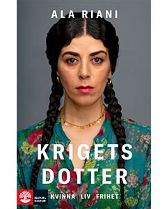 Krigets dotter : kvinna, liv, frihet