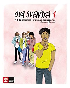 Öva svenska 1 : språkträning för nyanlända ungdomar
