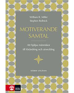 Motiverande samtal : att hjälpa människor till förändring och utveckling