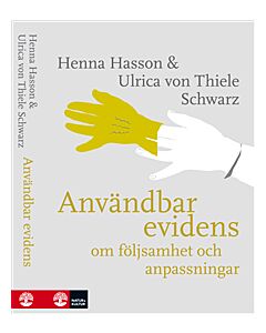 Användbar evidens : om följsamhet och anpassningar