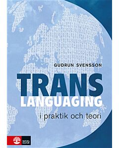 Transspråkande i praktik och teori