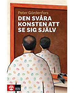 Den svåra konsten att se sig själv