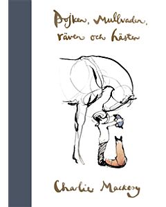 Pojken, mullvaden, räven och hästen