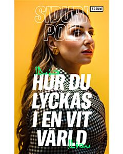 Hur du lyckas i en vit värld
