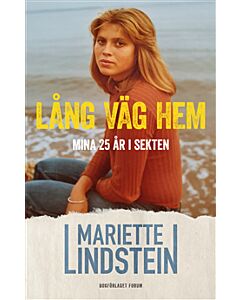 Lång väg hem : mina 25 år i sekten