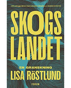 Skogslandet : en granskning