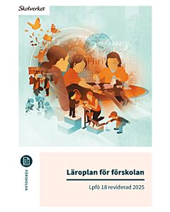 Läroplan för förskolan Lpfö 18 reviderad 2025