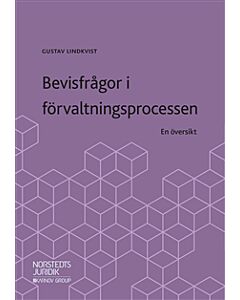 Bevisfrågor i förvaltningsprocessen : en översikt