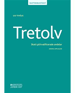 Tretolv : skatt på kvalificerade andelar