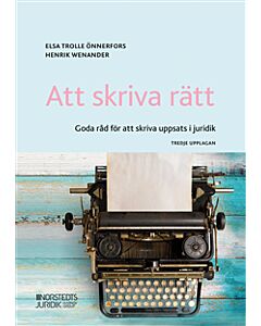 Att skriva rätt : goda råd för att skriva uppsats i juridik