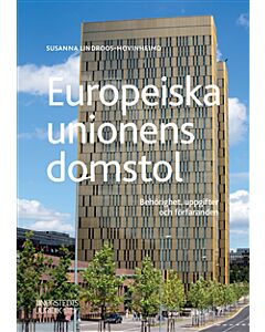 Europeiska unionens domstol : behörighet, uppgifter och förfaranden