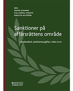 Sanktioner på affärsrättens område  : - skadestånd, sanktionsavgifter, vite