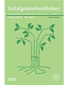 Detaljplanehandboken : handbok för detaljplanering enligt plan- och bygglag