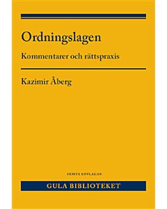 Ordningslagen : kommentarer och rättspraxis