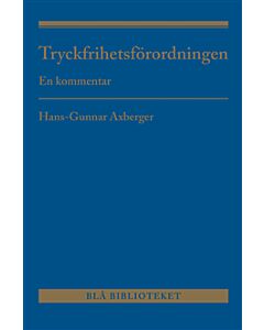 Tryckfrihetsförordningen : En kommentar