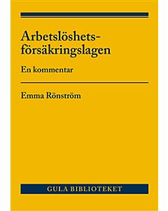 Arbetslöshetsförsäkringslagen : en kommentar
